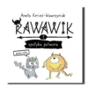 Rawawik spotyka potwora, pozory mylą. książka z przesłaniem dla dzieci