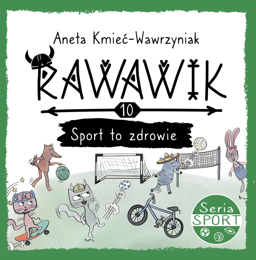 wartościowa książka dla dzieci, Rawawik. Sport to zdrowie