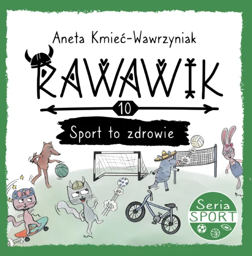 wartościowa książka dla dzieci, Rawawik. Sport to zdrowie