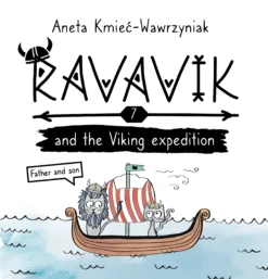 Volume 7 "Ravavik and the Viking expedition. Father and son" - wartościowe książki po angielsku dla dzieci | valuabe english books for children